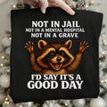 I'd Say It's a Good Day Graphic Tee