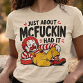 Just About Had It Graphic Tee