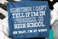 Oh Wait I'm at Work Graphic Tee
