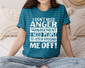 I Don't Need Anger Management Graphic Tee