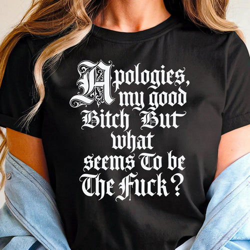 Black graphic tee with large front text Apologies my good