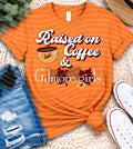 Raised on Coffee & Gilmore Girls Graphic Tee