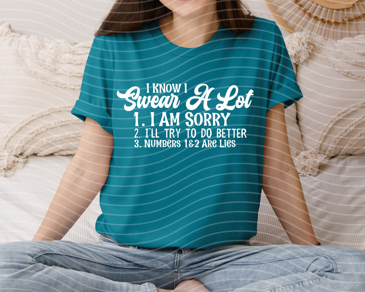 I Know I Swear a Lot Graphic Tee