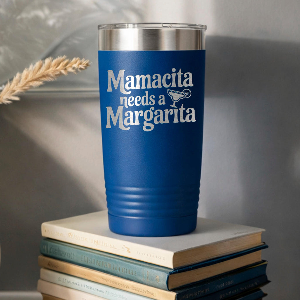 Blue insulated tumbler with Mamacita needs a Margarita text and stainless rim lid