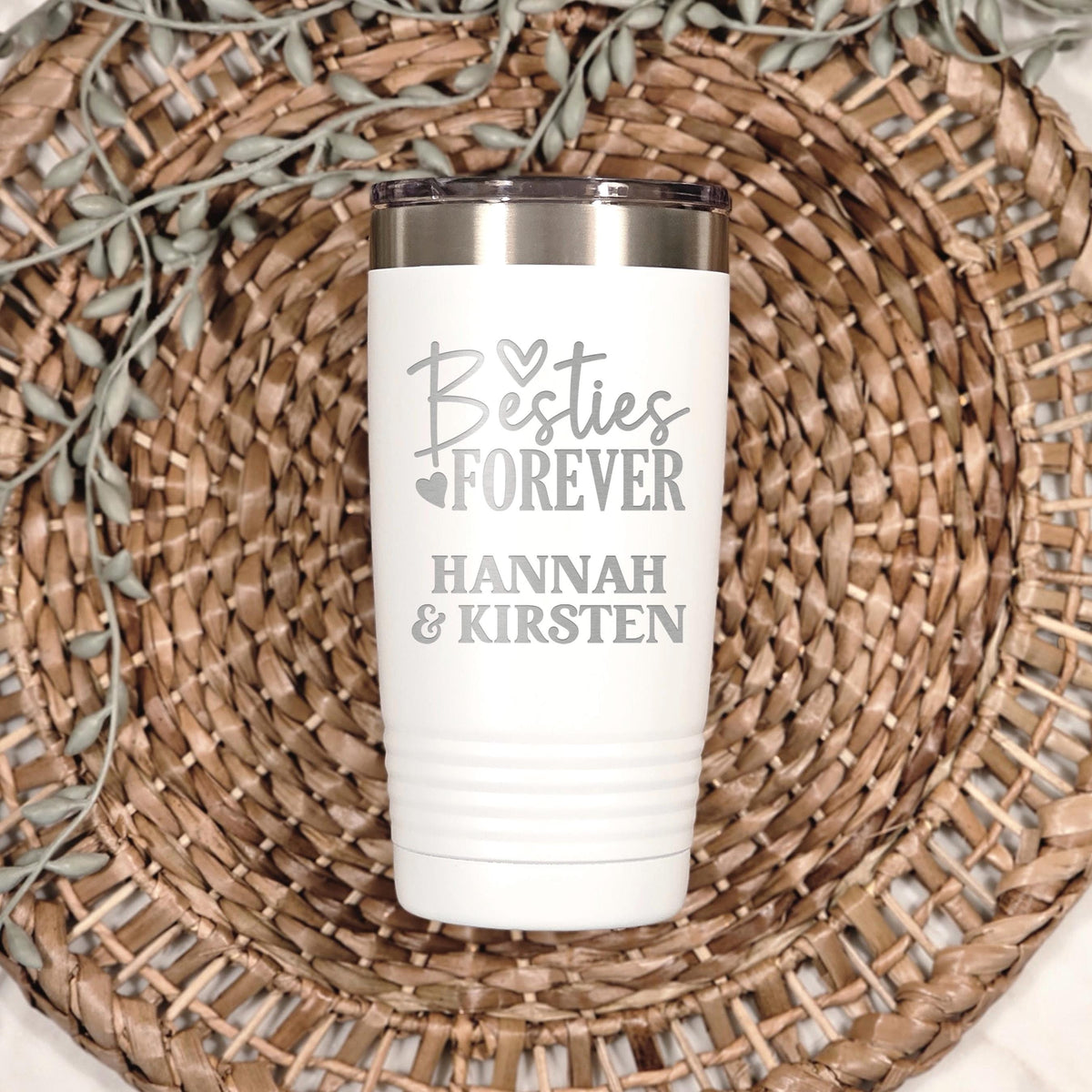 White insulated tumbler with stainless lid and “Besties Forever” custom names