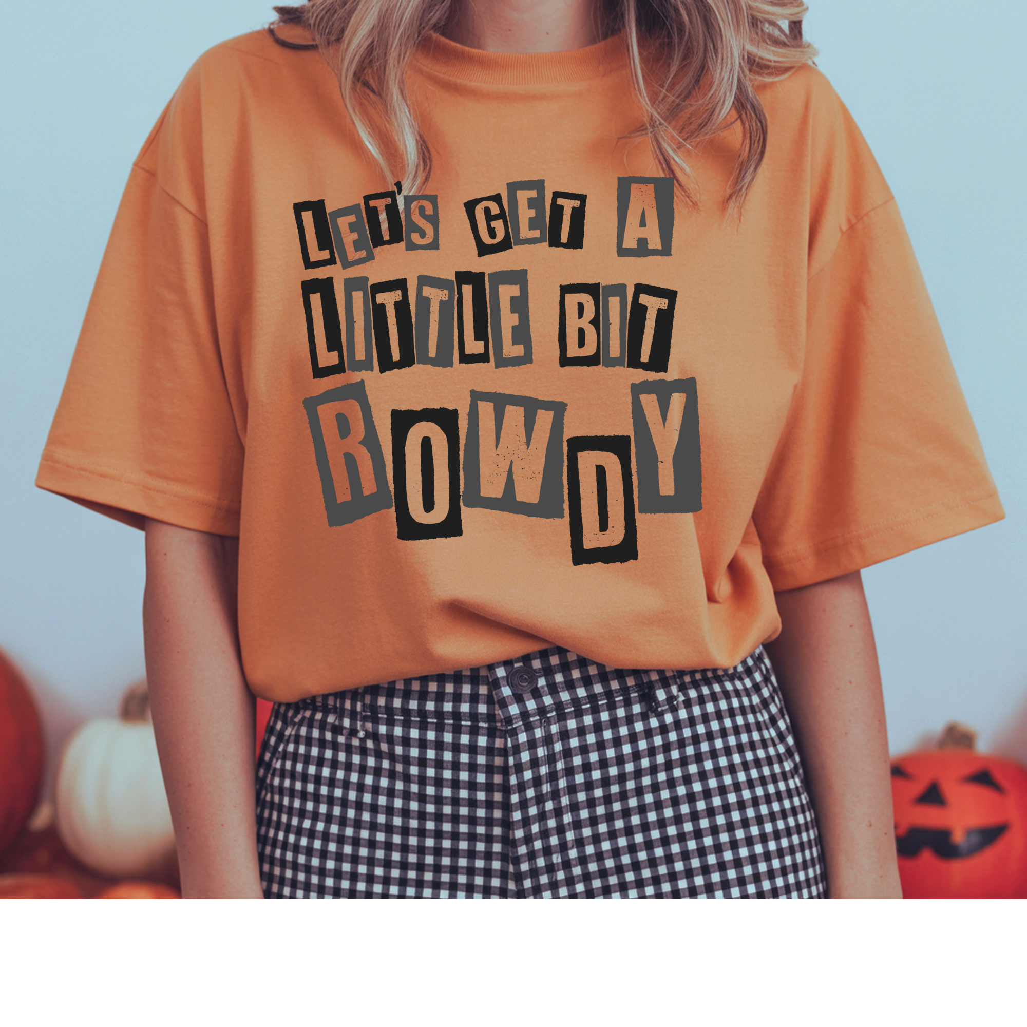 YOUTH Lets Get a Little Bit Rowdy Tshirt