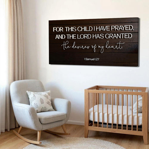 Woodgrain wall canvas with Bible verse quote and cursive phrase, 1 Samuel 1:27