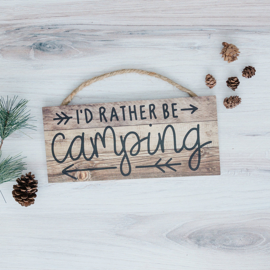 Wooden hanging camping sign with rope handle and 'I'd rather be camping' text