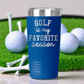 Insulated travel tumbler, blue stainless steel with 'GOLF is my favorite season' text