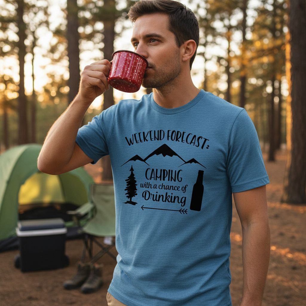 Blue camping slogan t-shirt with “Weekend Forecast” and cabin tree “chance of Drinking”
