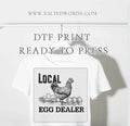 Local Egg Dealer DTF Transfer