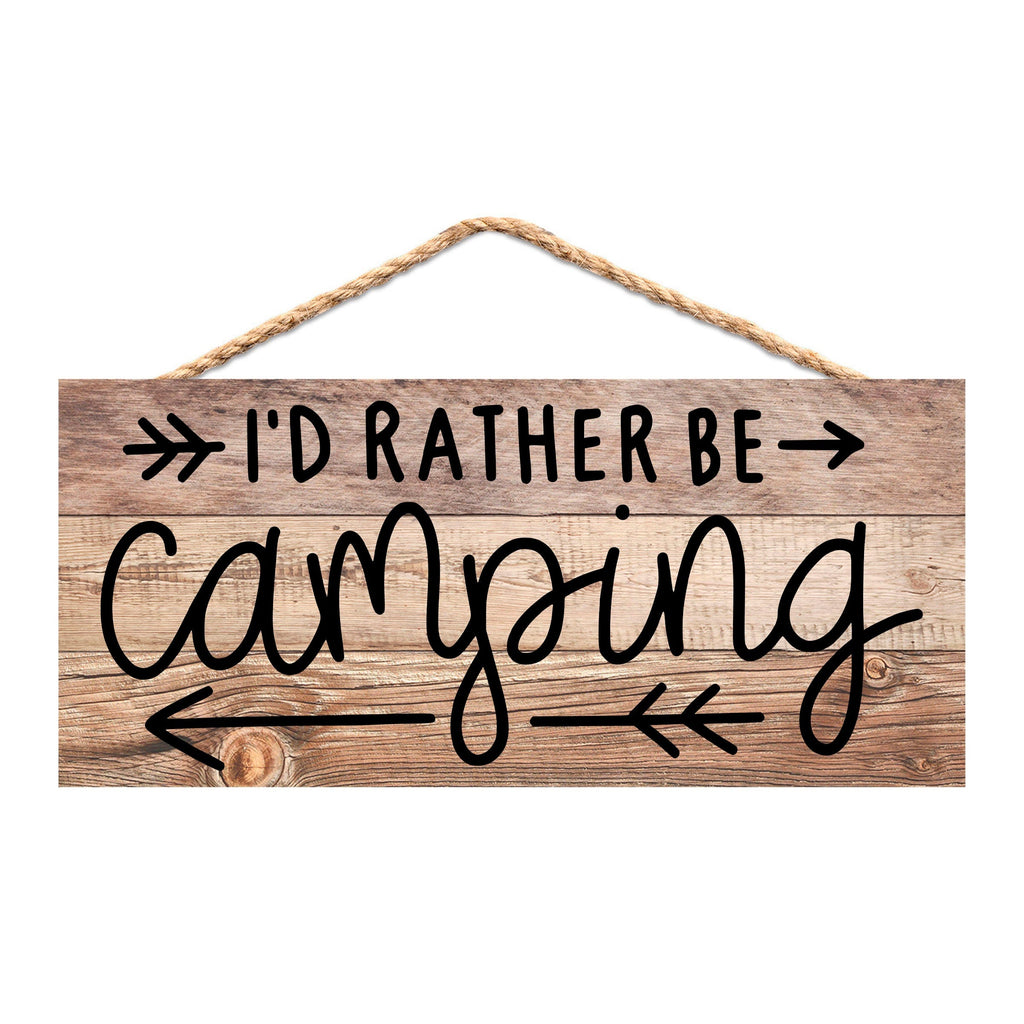 Wooden hanging camping sign with rope and 'I'd rather be camping' message