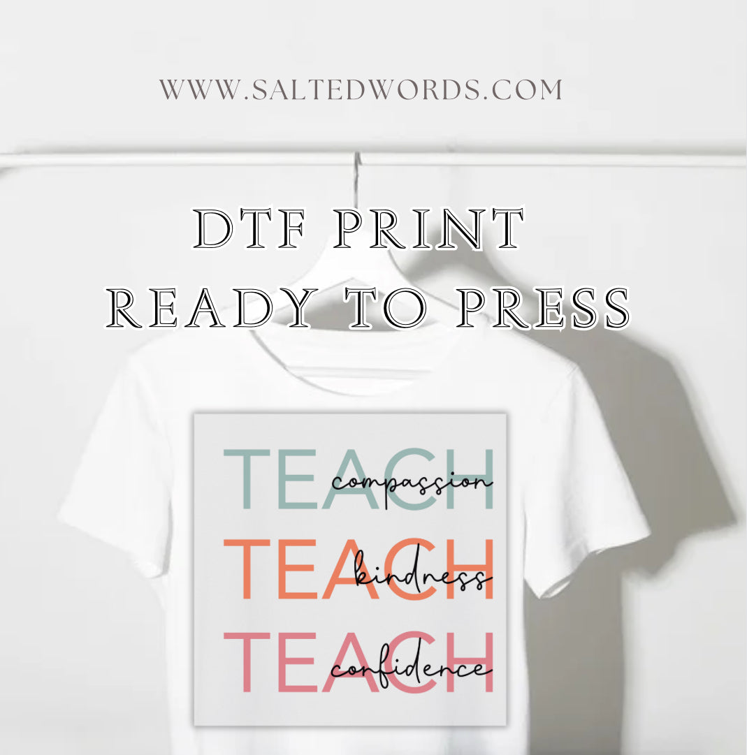 Teach Compassion, Kindness & confidence DTF transfer
