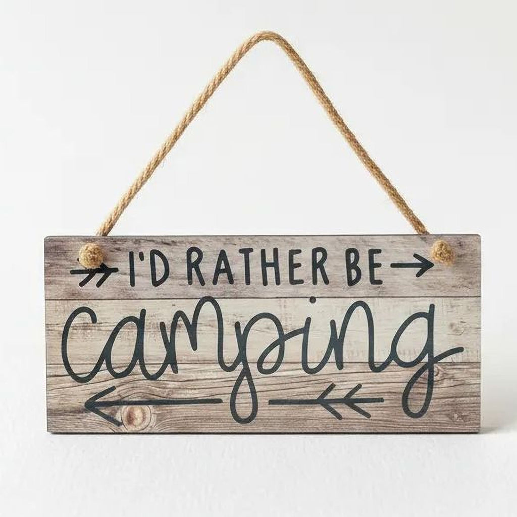 Wooden hanging camping sign with rope handle and 'I'd rather be camping' text