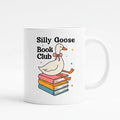 White ceramic mug with cartoon goose and stacked books, text 'Silly Goose Book Club'.