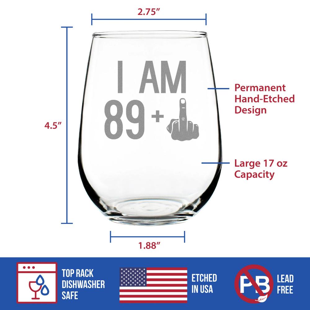 89 + 1 Middle Finger - 17 Ounce Stemless Wine Glass