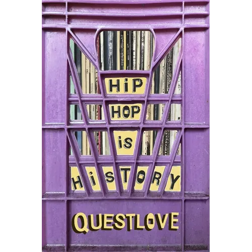 Hardcover book cover, purple with 'Hip Hop is History' and 'QUESTLOVE'.