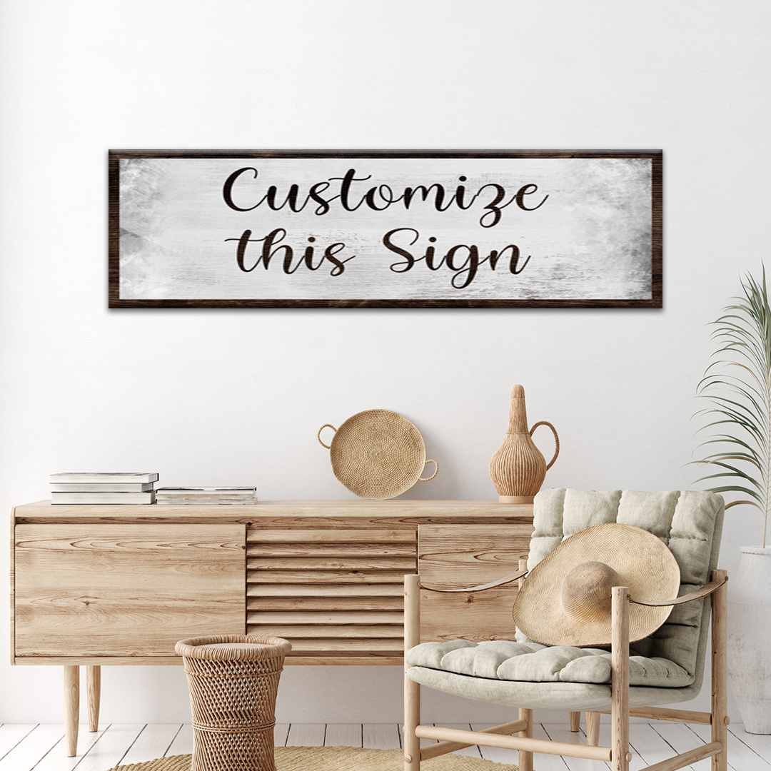 Rustic canvas sign in dark frame, 'Customize this Sign'