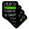 3dRose BrooklynMeme Sports - I play tennis to burn off the crazy on black background - Coasters (cst_221883)