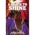 Hardcover novel with colorful cover art and title 'A PLACE TO SHINE'.