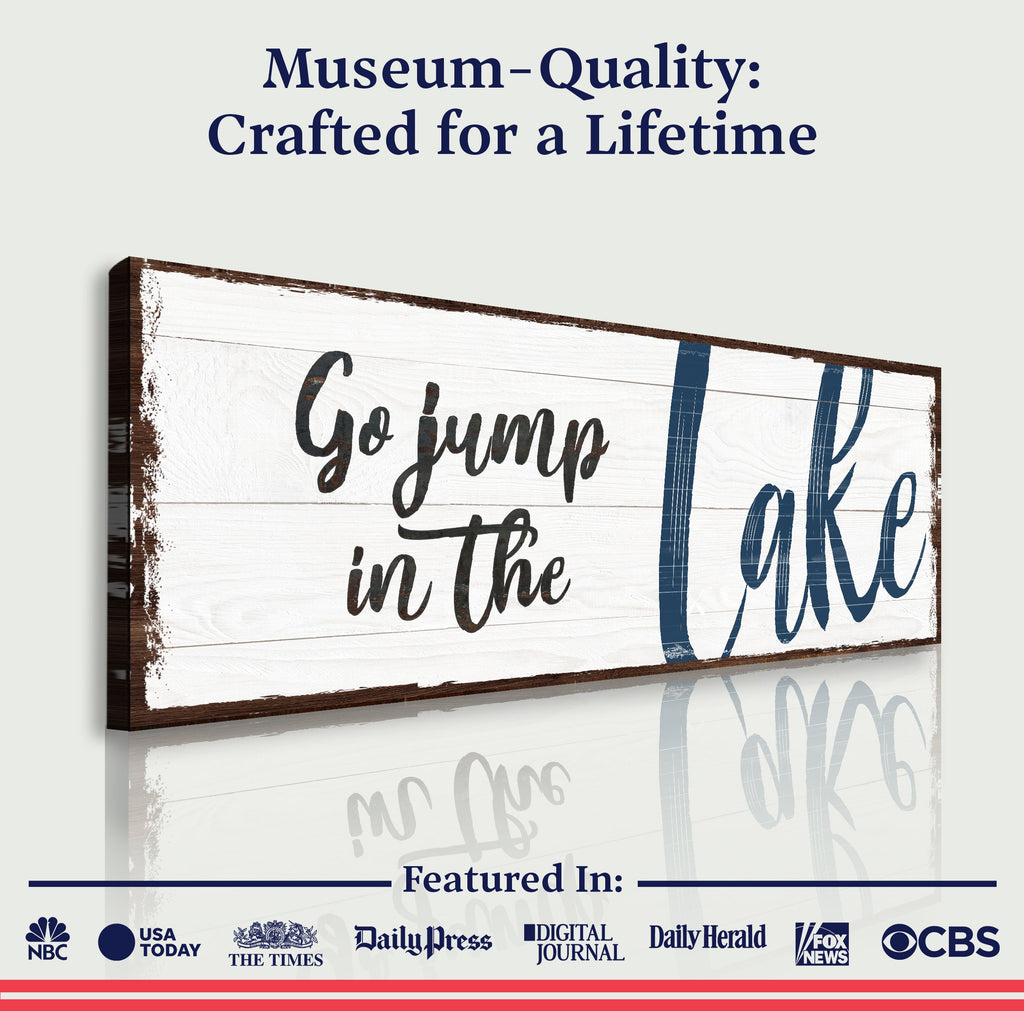 Go Jump In The Lake Sign II