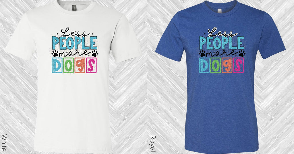 Less People More Dogs Graphic Tee