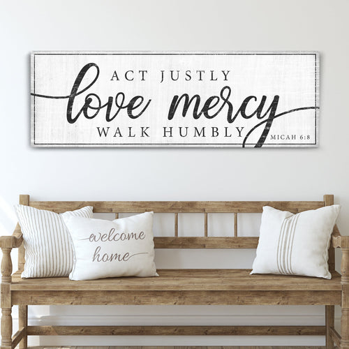 Wall canvas sign reading Act Justly, Love Mercy, Walk Humbly with Micah 6:8