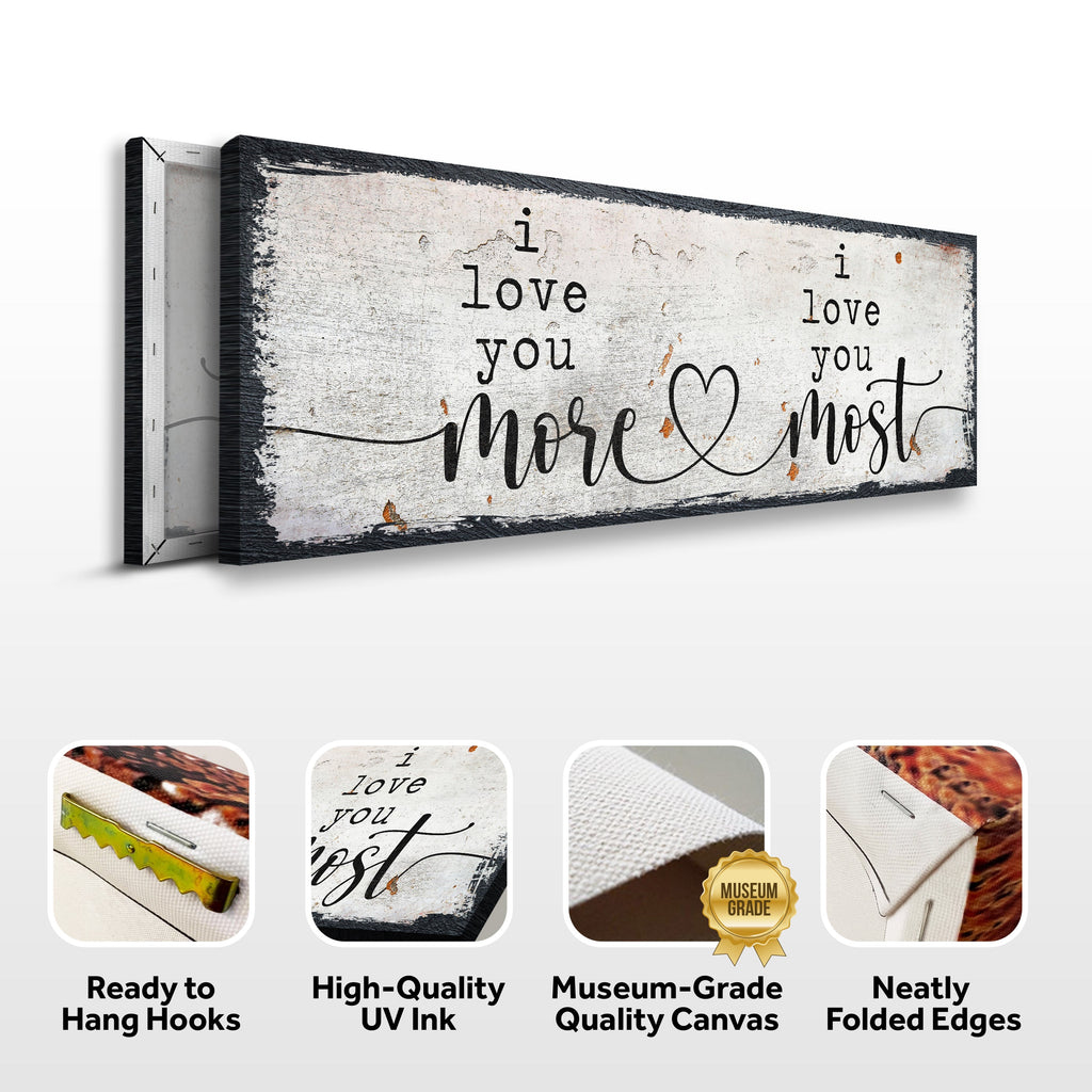 I Love You More I Love You Most Sign II