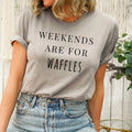 Weekends are for Waffles Graphic Tee