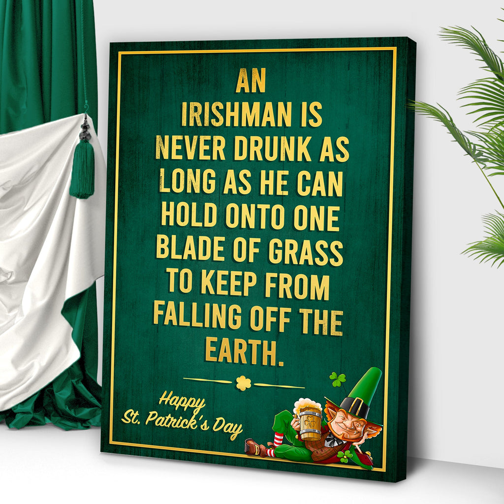 An Irishman Is Never Drunk Sign