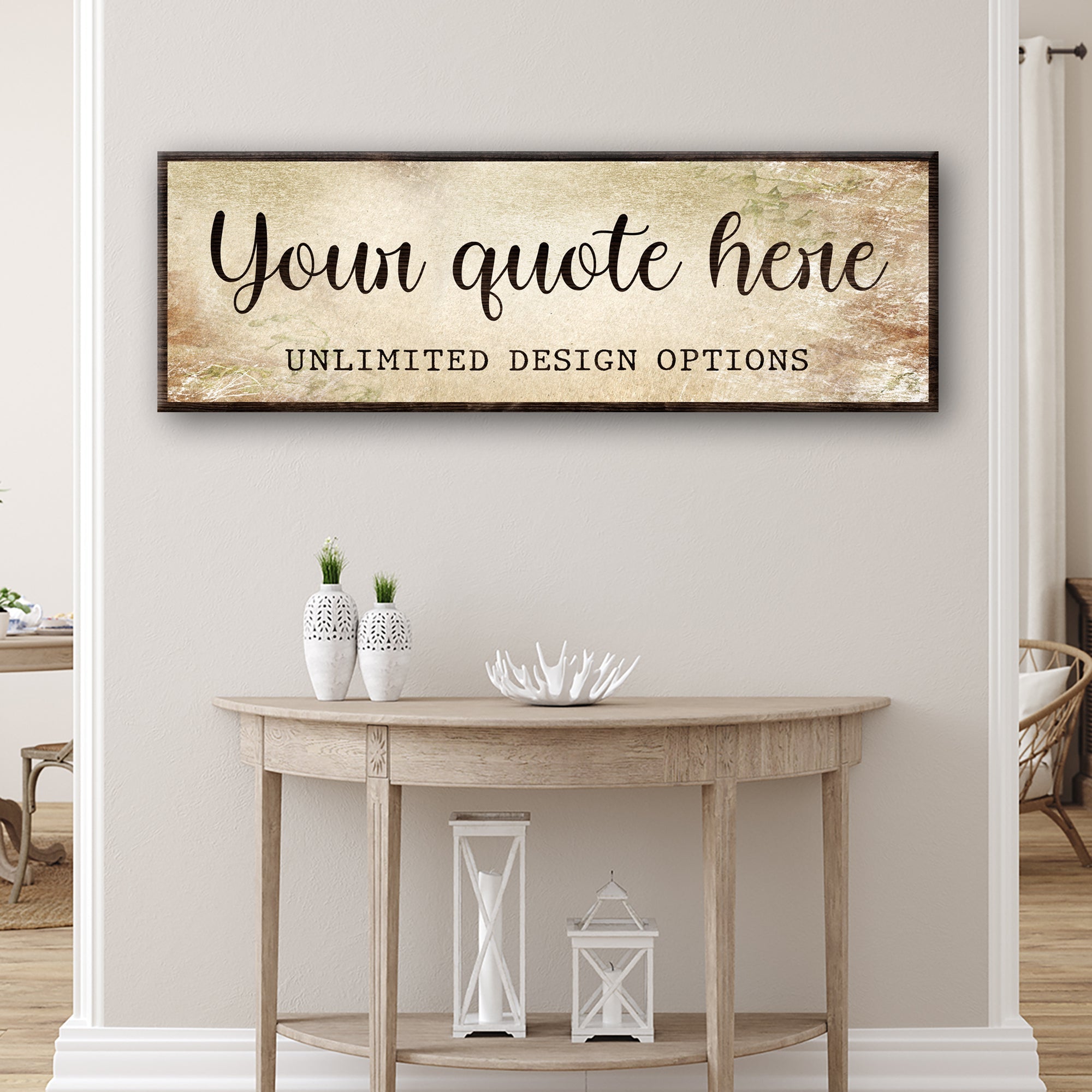 Custom quote sign with dark frame, 'Your quote here' script over 'Unlimited design options'