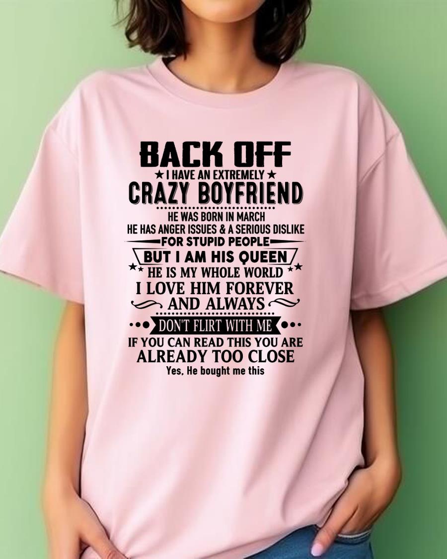 March - Back Off I Have An Extremely Crazy Boyfriend - Gift For Wife From Husband - NGHL03 (SKUT-BACKOFF-03)