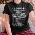 5 Things You Should Know About My Smartass Daughter - Gift for Daughter from Mom - NGHL00