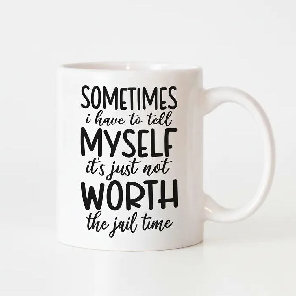 White ceramic coffee mug with “SOMETIMES i have to tell myself… the guilt time” quote