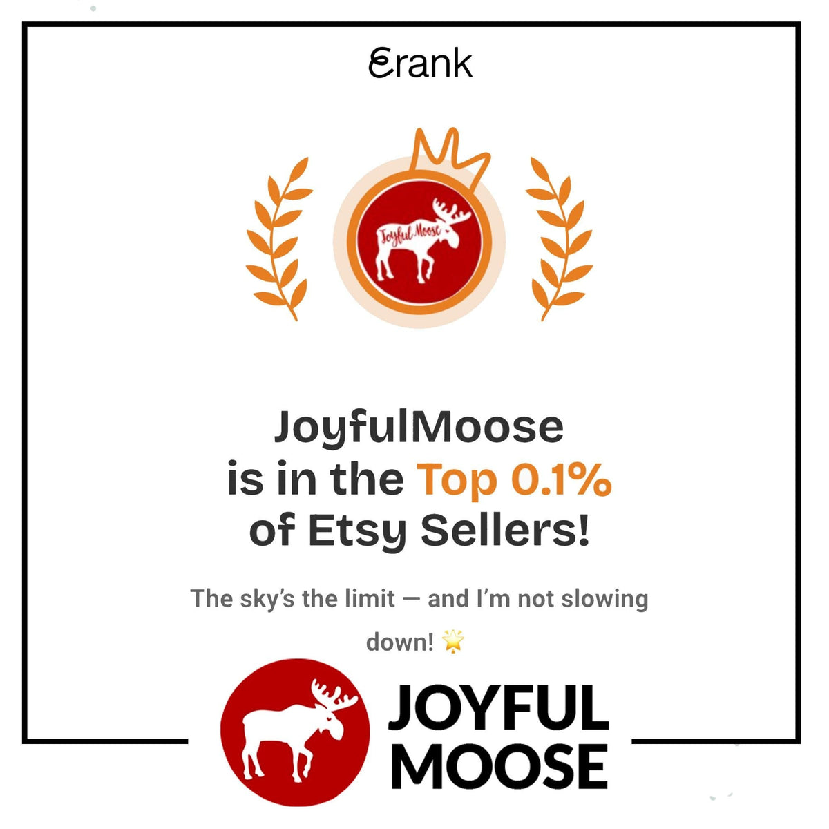 Gift note card with laurel border and badge, text: “JoyfulMoose is in the Top 0.1%”. 