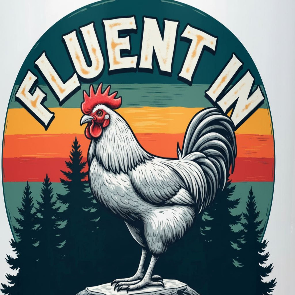 White ceramic mug design panel with rooster and “FLUENT IN FOWL LANGUAGE” text