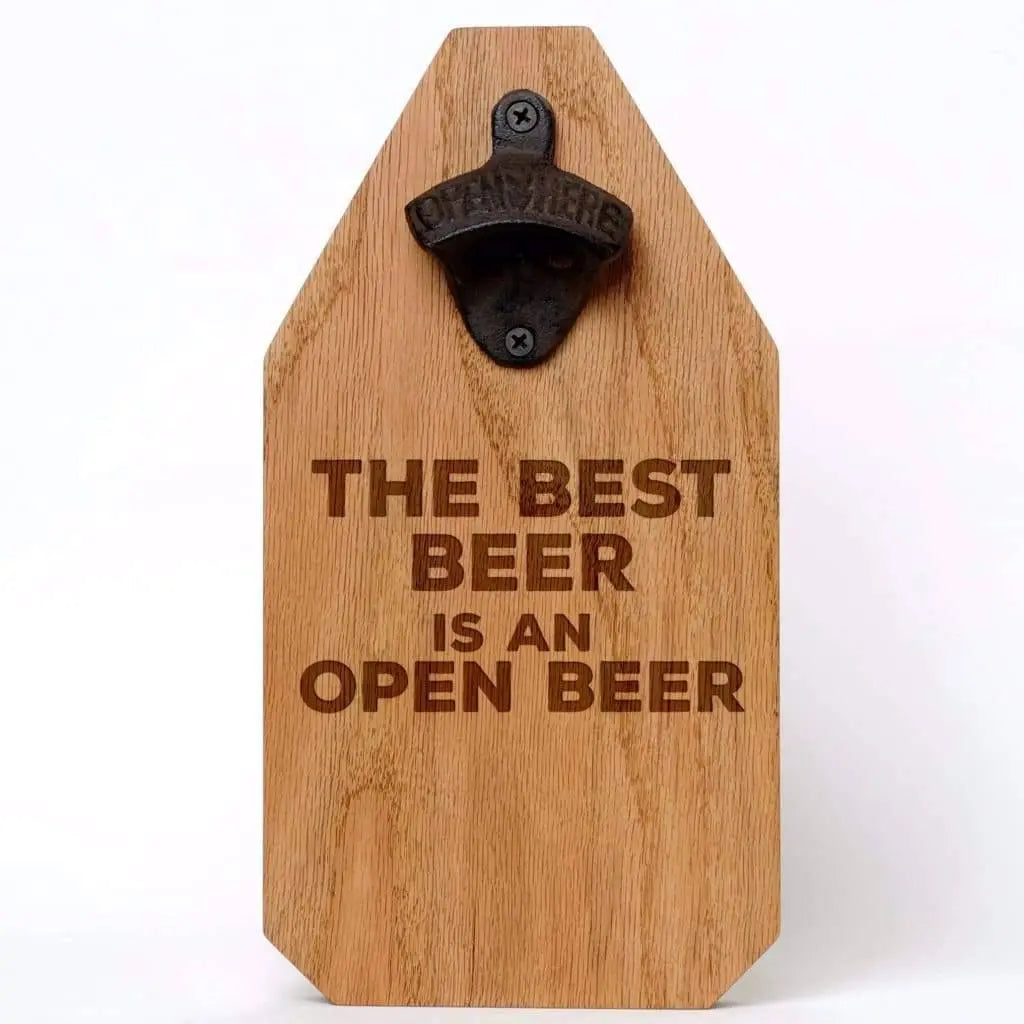 Rustic wooden bottle opener sign with 'THE BEST BEER IS AN OPEN BEER' text