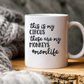 White ceramic coffee mug with playful "Circus" momlife message