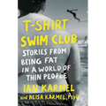 Hardcover book cover with 'T-SHIRT SWIM CLUB' and 'Ian Karmel'