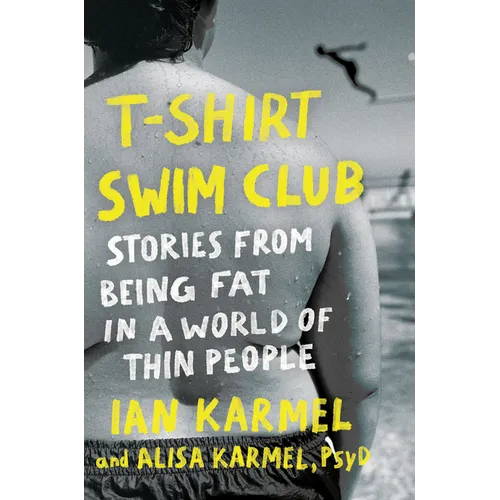 Hardcover book cover with 'T-SHIRT SWIM CLUB' and 'Ian Karmel'