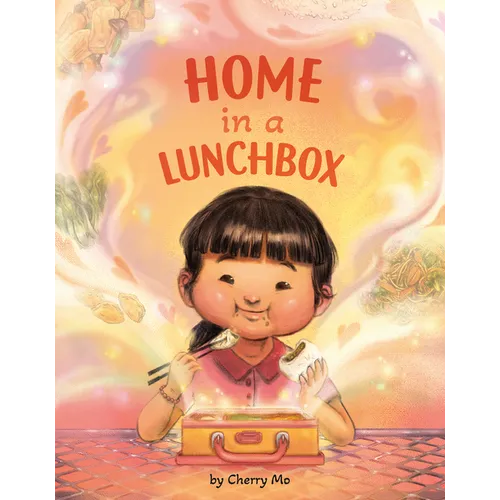 Hardcover children's book cover with illustrated girl and lunchbox; 'HOME in a LUNCHBOX'.