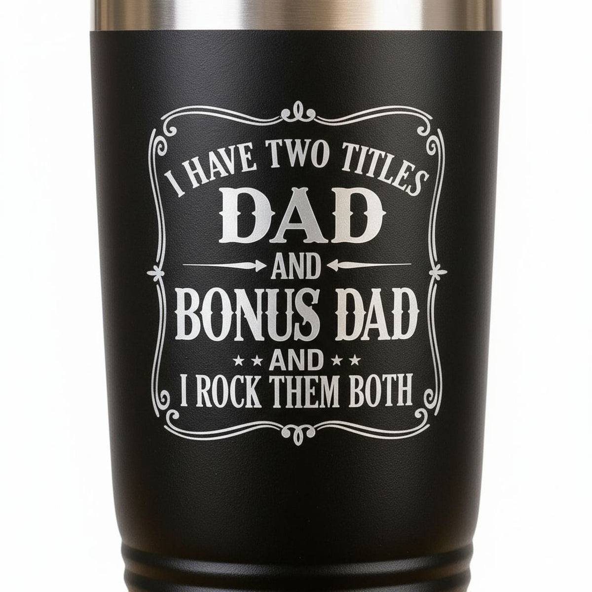 Black 20 oz insulated travel tumbler with 'Dad' and 'Bonus Dad' quote graphic