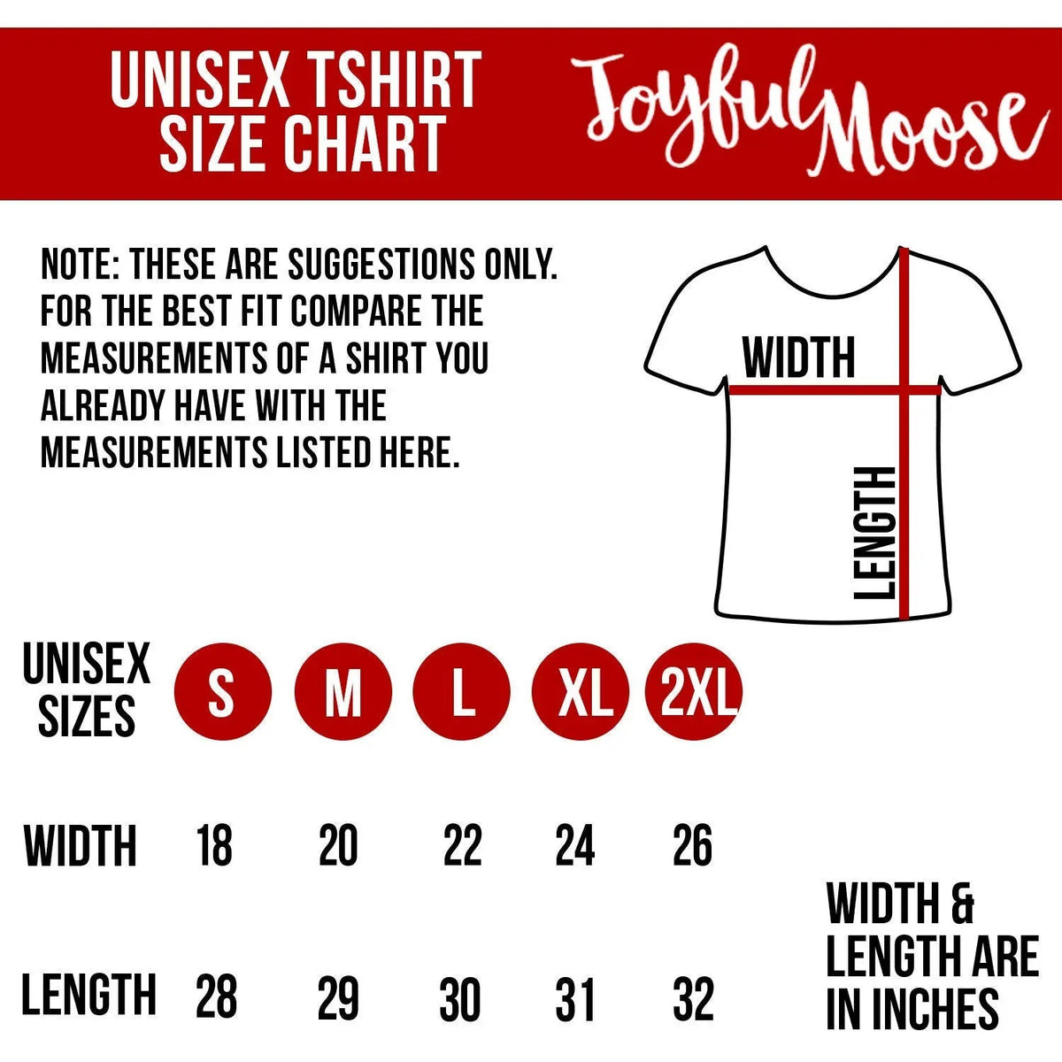 Unisex t-shirt size chart with width and length measurements; Joyful Moose