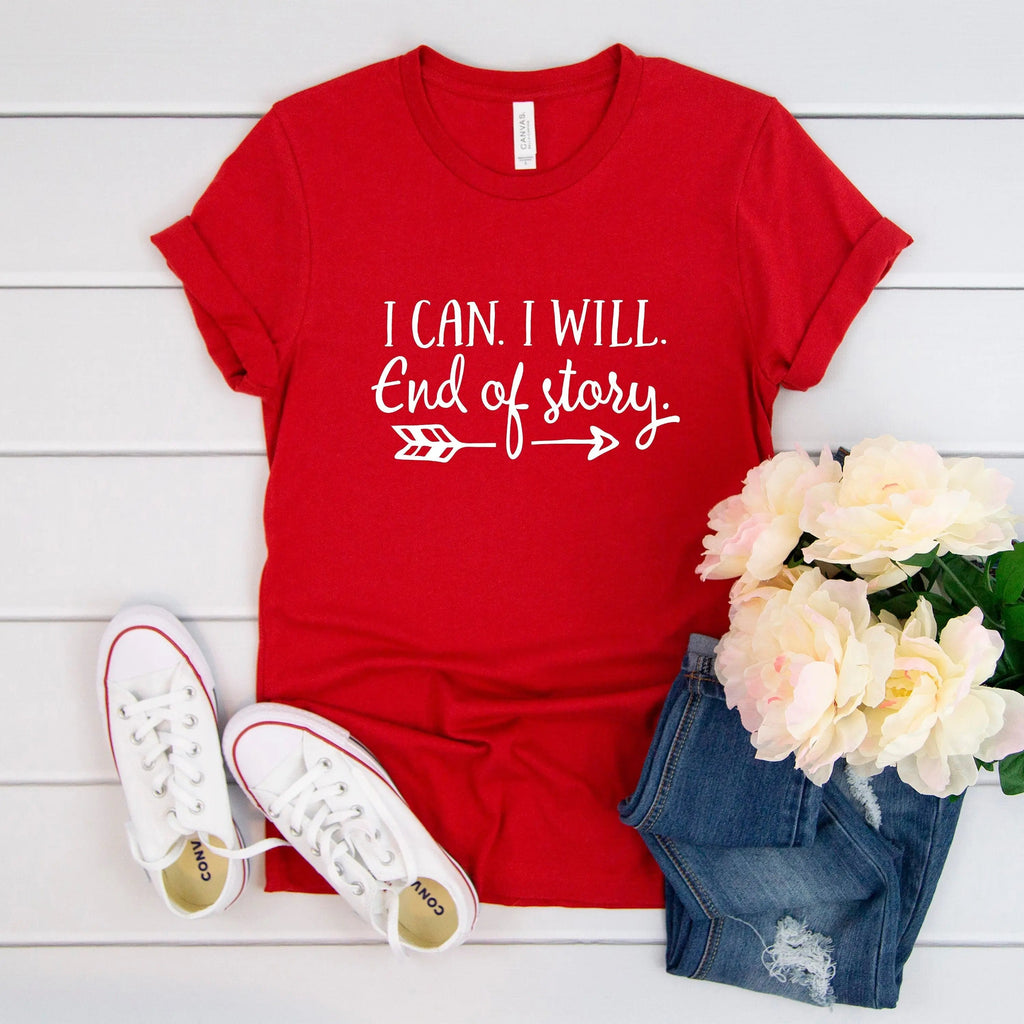 Red unisex T-shirt with “I can. I will. End of story” motivational text and arrows