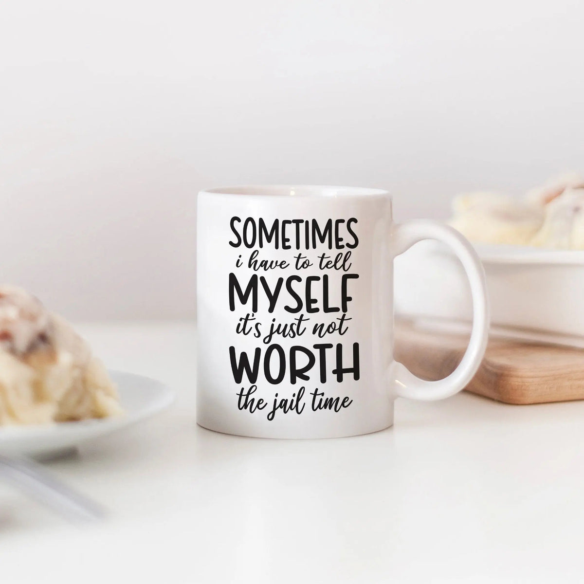 White ceramic coffee mug with “SOMETIMES…MYSELF…WORTH” quote