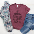Maroon unisex graphic tee: 'My Drinking Friends have a camping problem'
