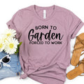 Mauve unisex garden t-shirt with 'Born to Garden, forced to work' text graphic
