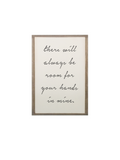 Wall decor / there will always be room for your hands in mine framed quote sign / love quotes
