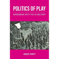 Paperback book with pink and gray cover, 'Politics of Play' and 'Aggie Hirst'.