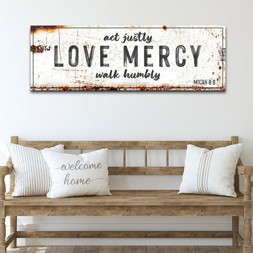 Landscape canvas wall sign reading “LOVE MERCY” with “act justly, walk humbly”